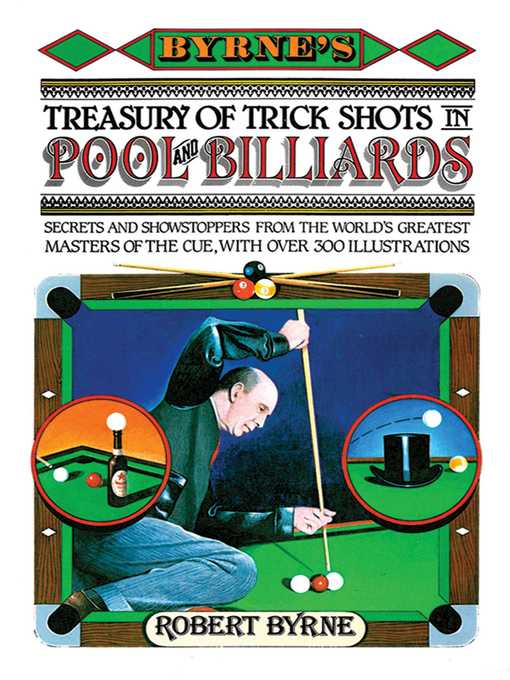 Title details for Byrne's Treasury of Trick Shots in Pool and Billiards by Robert Byrne - Available